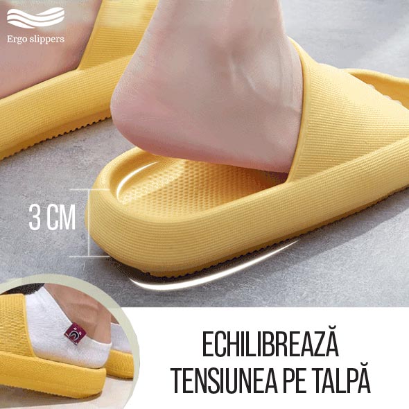 ERGOSLIPPERS® – ȘLAPI MOI ȘI ANTIDERAPANȚI